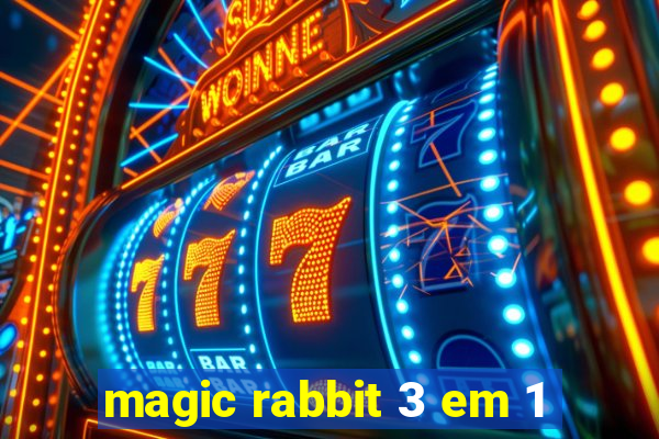 magic rabbit 3 em 1